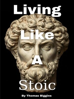 cover image of Living Like a Stoic